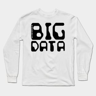 Big Data Scientist Long Sleeve T-Shirt